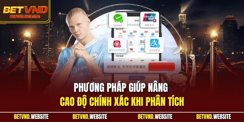 Phương pháp giúp nâng cao độ chính xác khi phân tích
